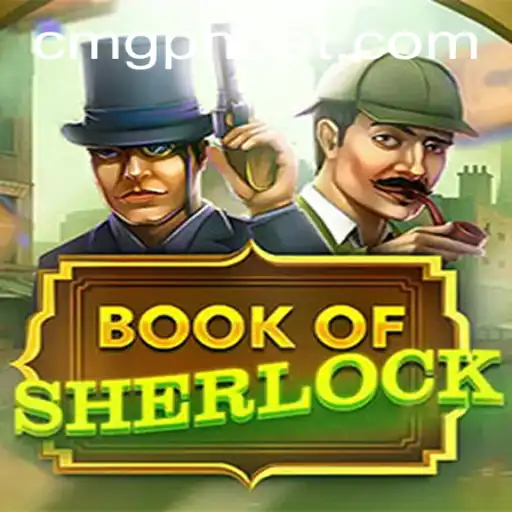 Exploring the Immersive World of BookOfSherlock at CMGPH Casino